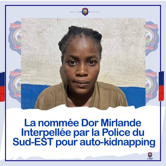 Jacmel : Dor Mirlande arrêtée pour auto-kidnapping, à réclamé 10 000 dollars de rançon à sa famille